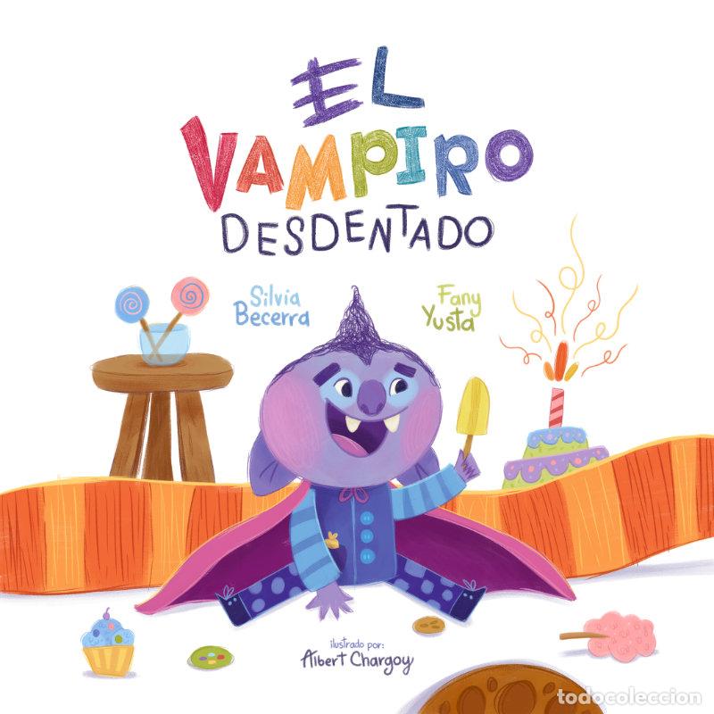 Livros: EL VAMPIRO DESDENTADO - Becerra, Silvia