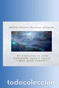 Libros: UNIVERSO TE ESTA HABLANDO - HERASO