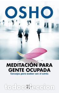 Libros: MEDITACION PARA GENTE OCUPADA - OSHO