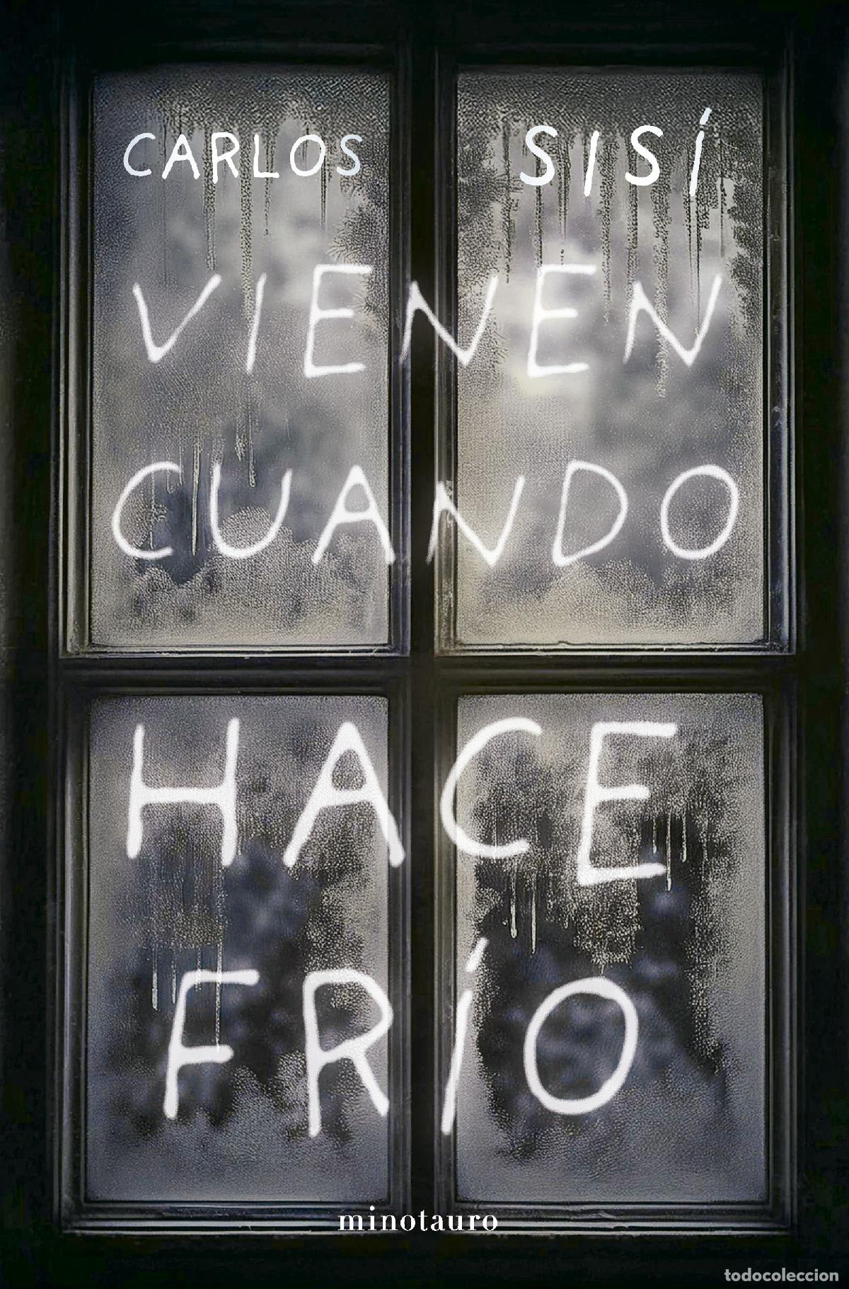 Livros: VIENEN CUANDO HACE FR&Iacute;O (NE) - Sis&iacute;, Carlos
