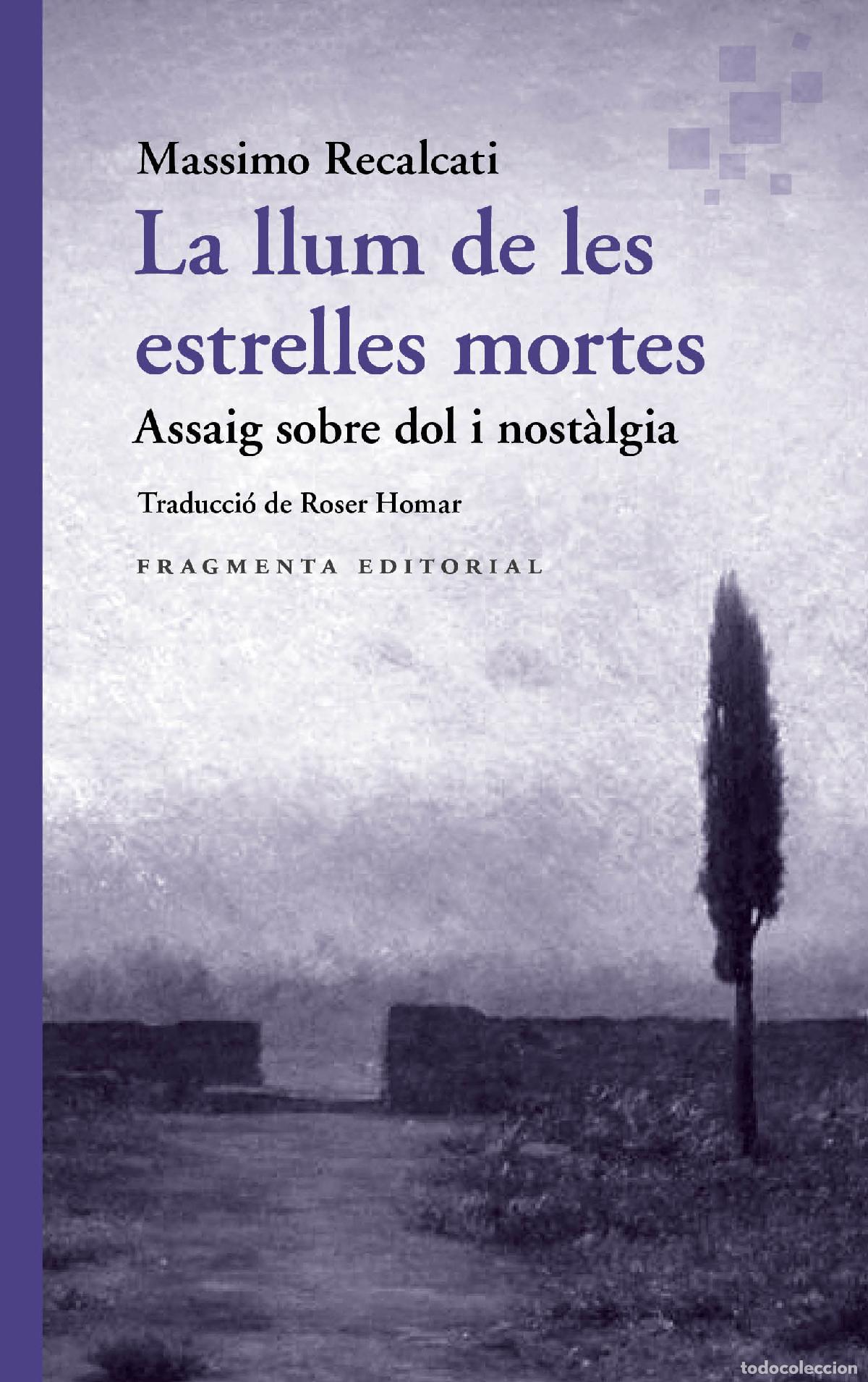 books: LA LLUM DE LES ESTRELLES MORTES - Recalcati, Massimo