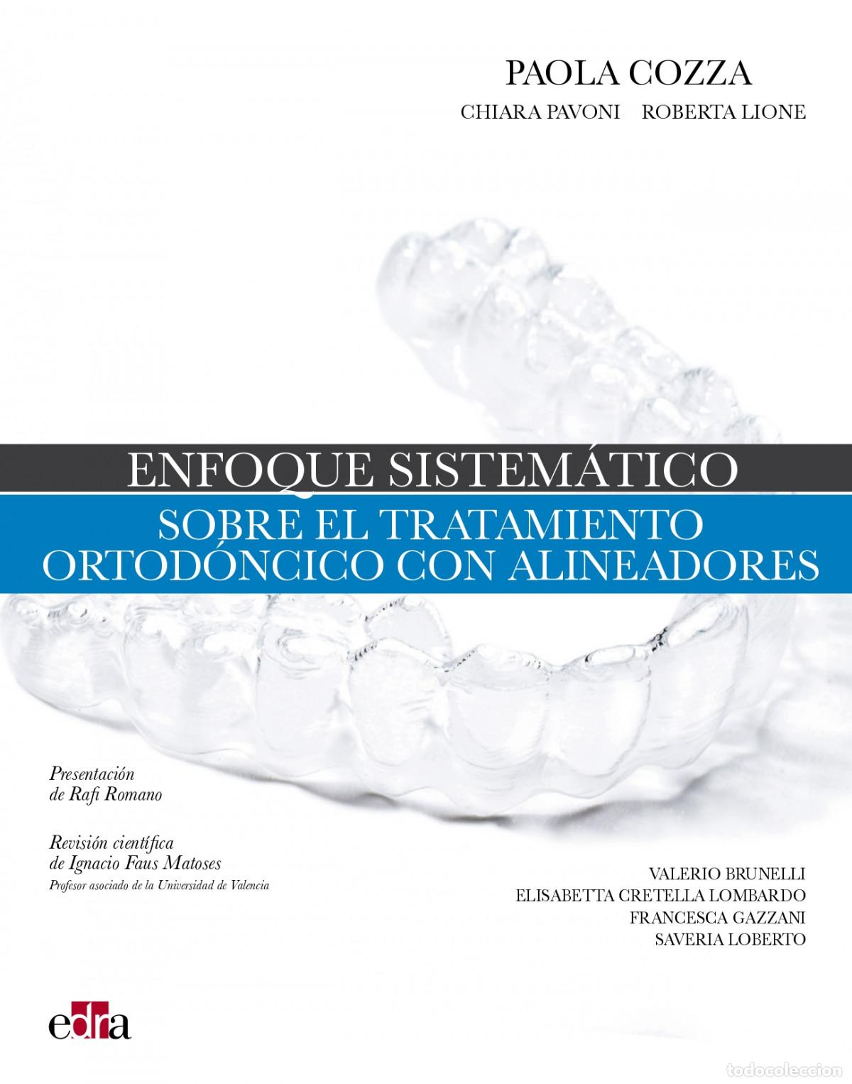 books: ENFOQUE SISTEM&Aacute;TICO SOBRE EL TRATAMIENTO ORTOD&Oacute;NCICO CON ALINEADORES - Cozza, Paola
