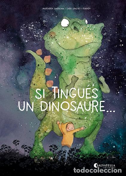 books: SI TINGU&Eacute;S UN DINOSAURE... - Santacana Gibert, Margarida