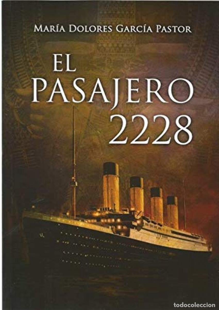 Livres: EL PASAJERO 2.228 - Garc&iacute;a Pastor, Mar&iacute;a Dolores