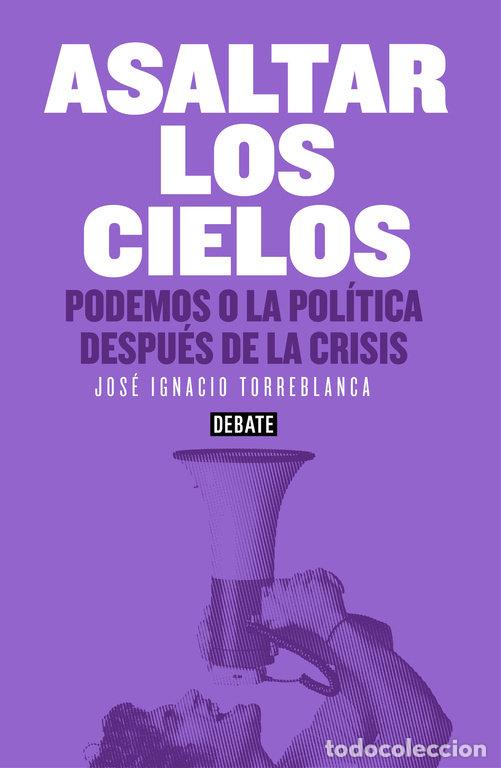 books: ASALTAR LOS CIELOS - TORREBLANCA, JOSE IGNACIO