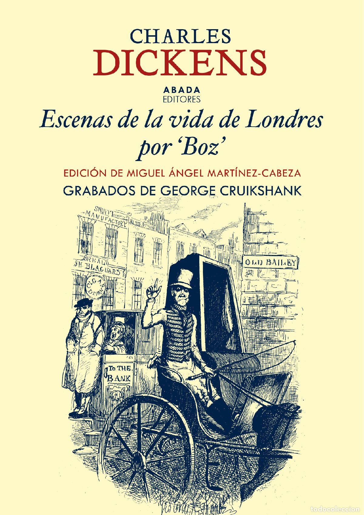 Libros: ESCENAS DE LA VIDA EN LONDRES POR &rdquo;BOZ&rdquo; - DICKENS, CHARLES