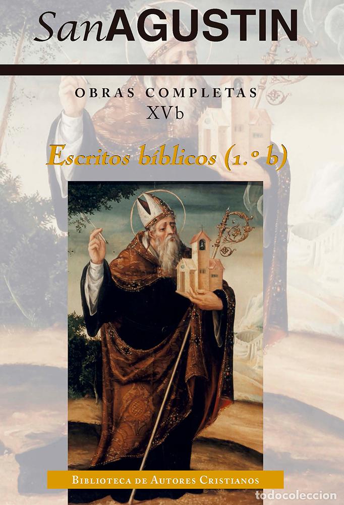 Libros: OBRAS COMPLETAS DE SAN AGUSTIN XVB ESCRITOS BIBLICOS 1 B - SAN AGUSTIN