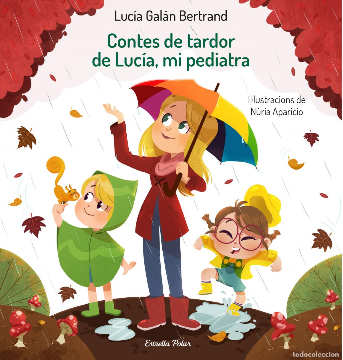 books: CONTES DE TARDOR DE LUC&Iacute;A, MI PEDIATRA - Gal&aacute;n Bertrand, Luc&iacute;a