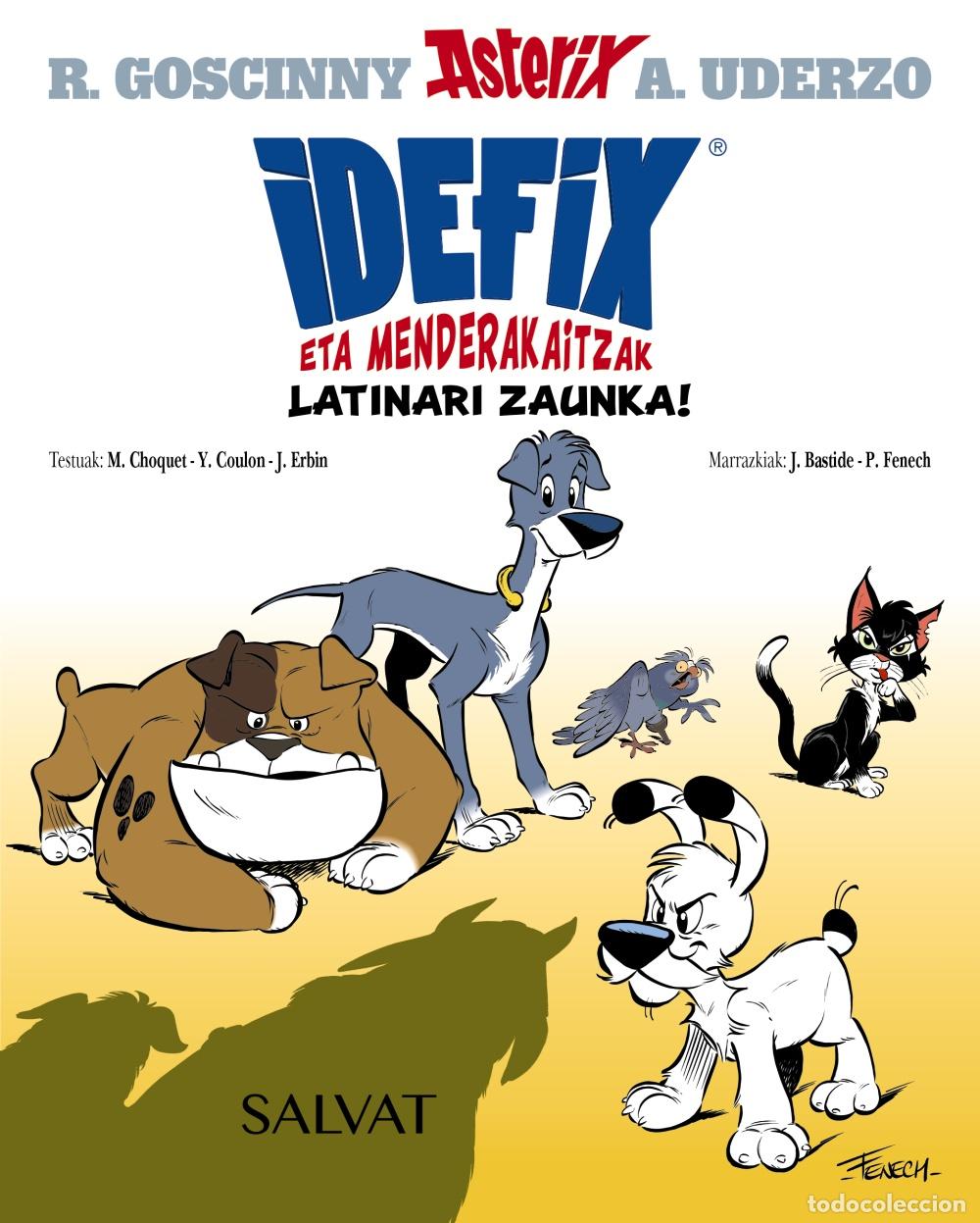 books: IDEFIX ETA MENDERAKAITZAK, 1. LATINARI ZAUNKA! - Goscinny, Ren&eacute;