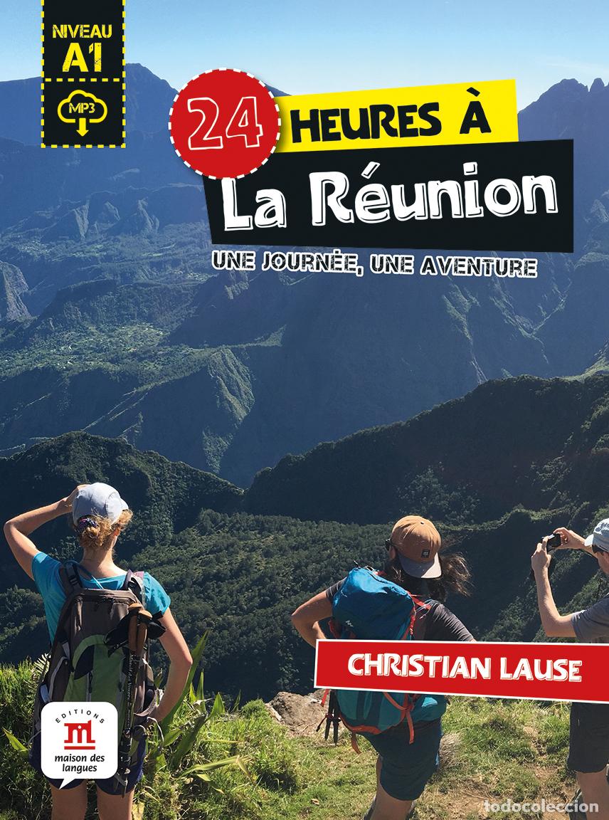 Libros: 24 HEURES &Agrave; LA R&Eacute;UNION - Lause, Christian