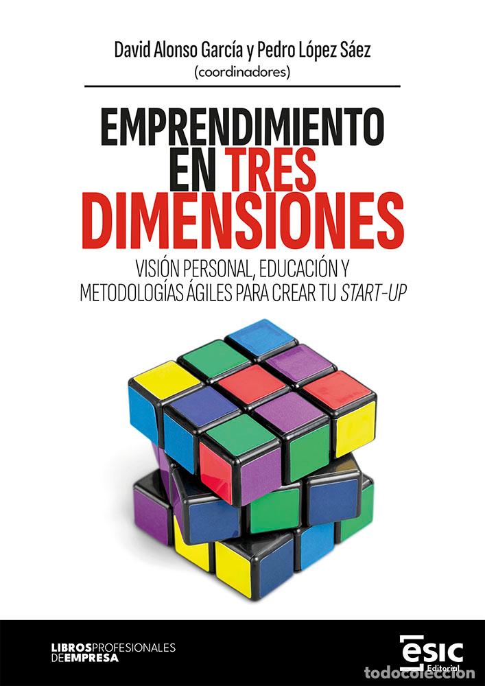 Libros: EMPRENDIMIENTO EN TRES DIMENSIONES - Alonso Garc&iacute;a, David