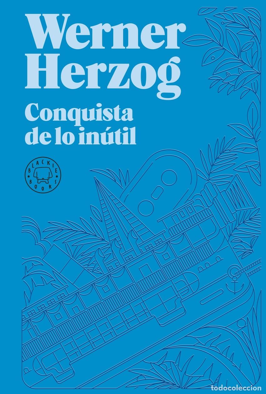 Livros: CONQUISTA DE LO IN&Uacute;TIL. NUEVA EDICI&Oacute;N. - Herzog, Werner