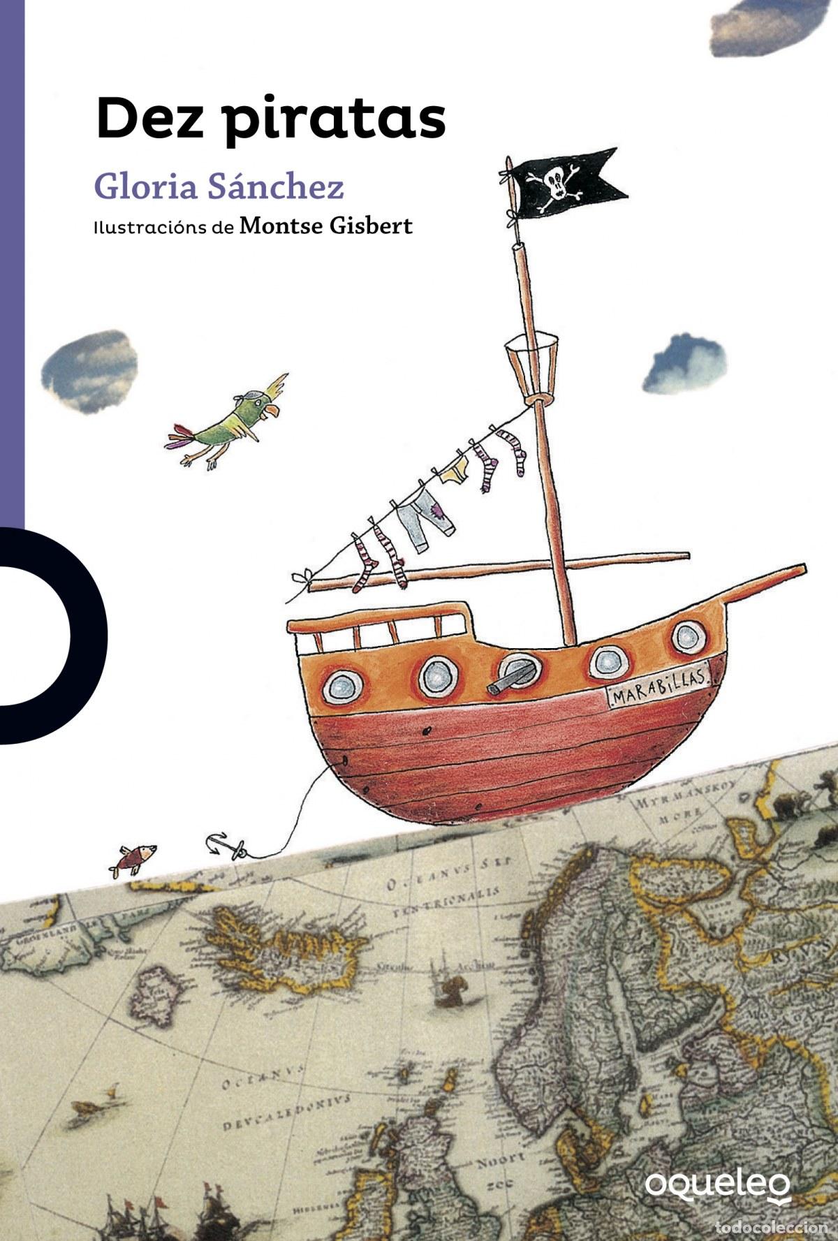 Livros: DEZ PIRATAS SERIE MORA + 8 ANOS - S&aacute;nchez, Gloria