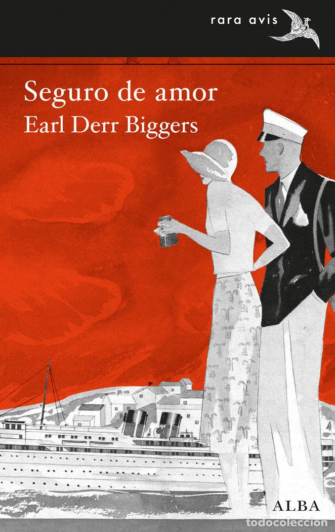 Libros: SEGURO DE AMOR - BIGGERS, EARL DERR