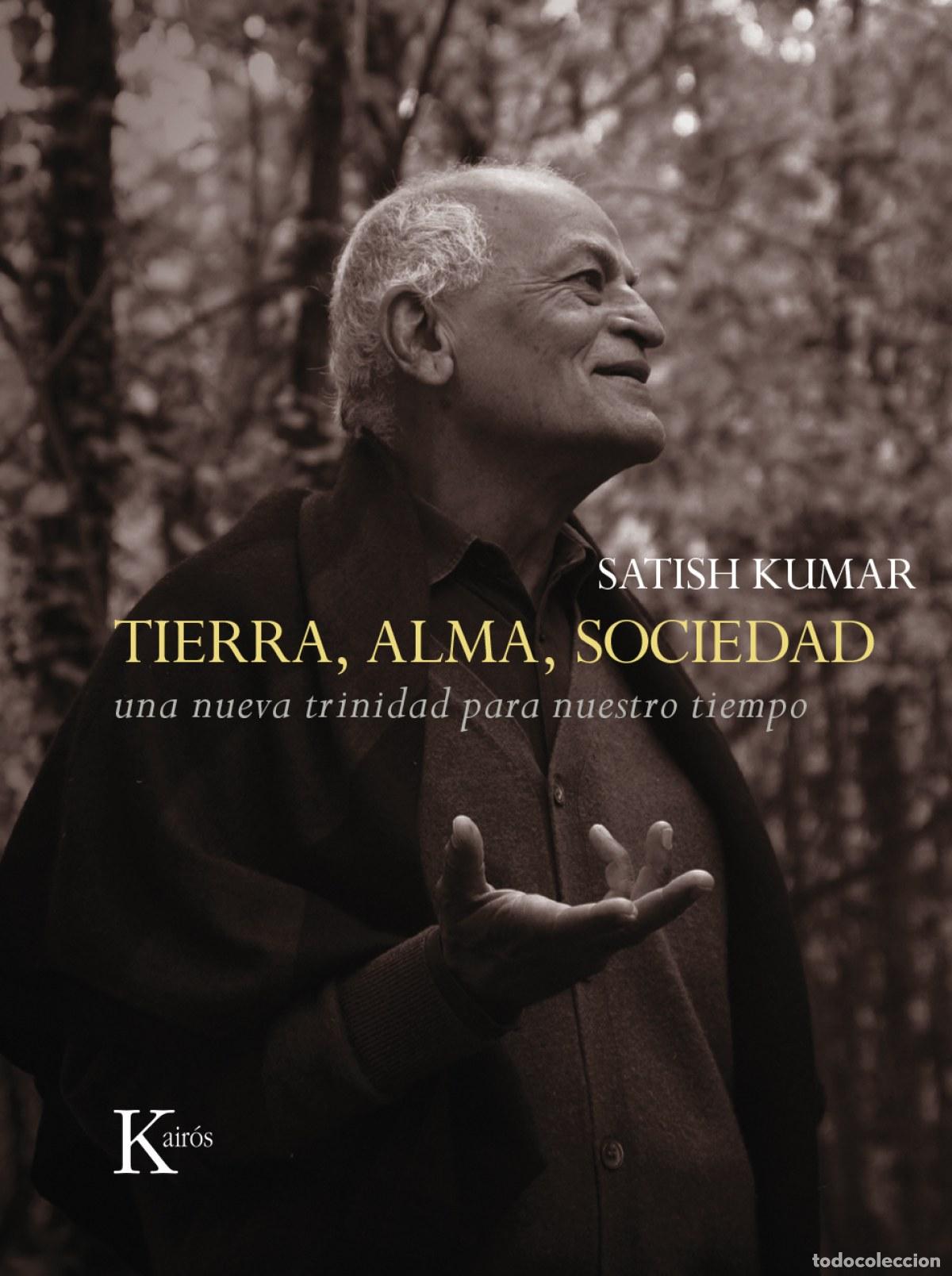 Livres: TIERRA, ALMA, SOCIEDAD - Kumar, Satish