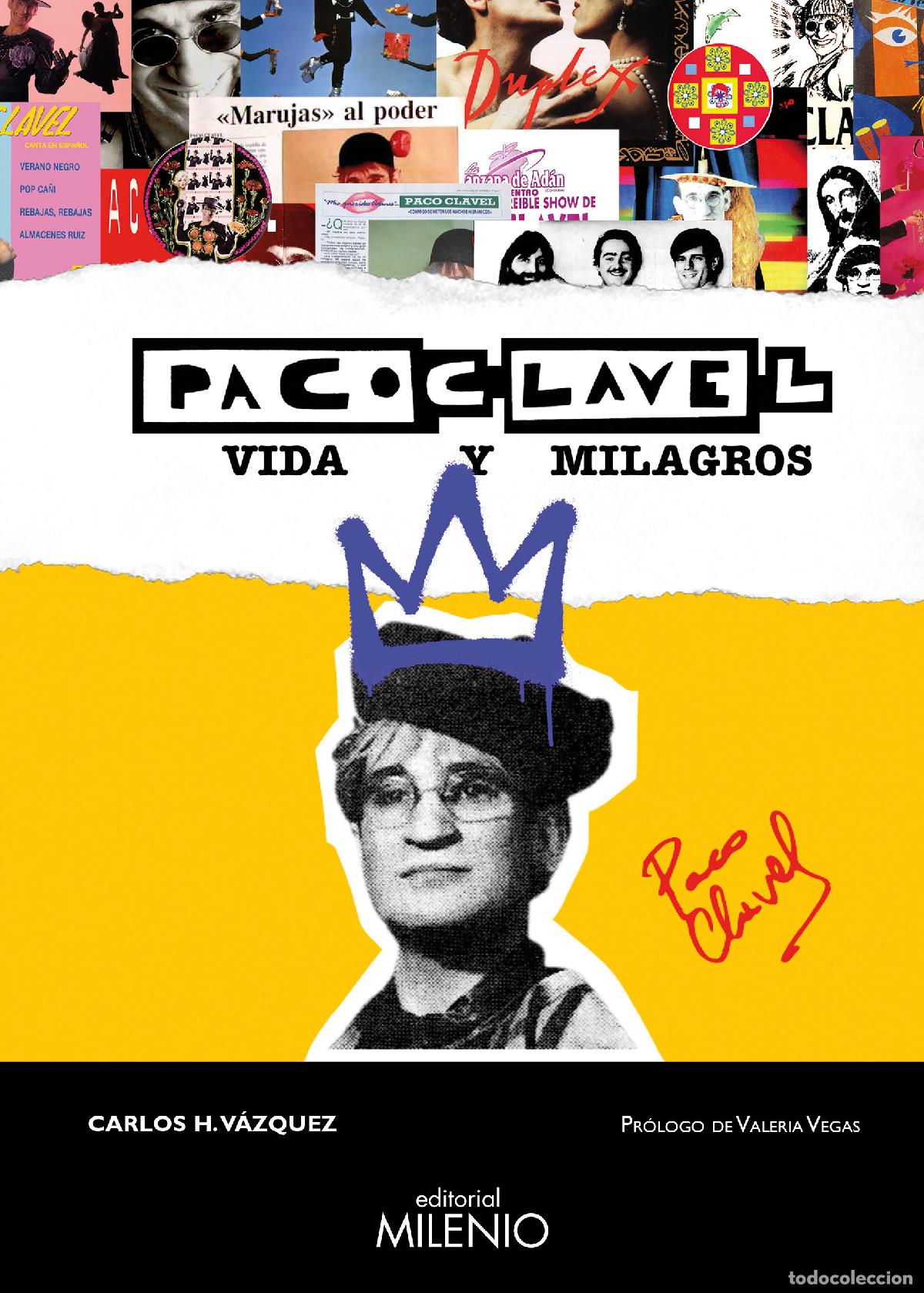 Libros: PACO CLAVEL. VIDA Y MILAGROS - V&aacute;zquez, Carlos H