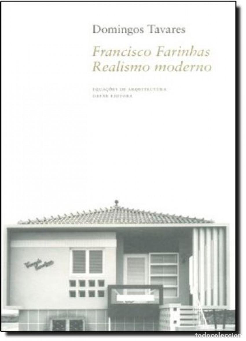Libri: FRANCISCO FARINHAS: REALISMO MODERNO - Tavares, Domingos