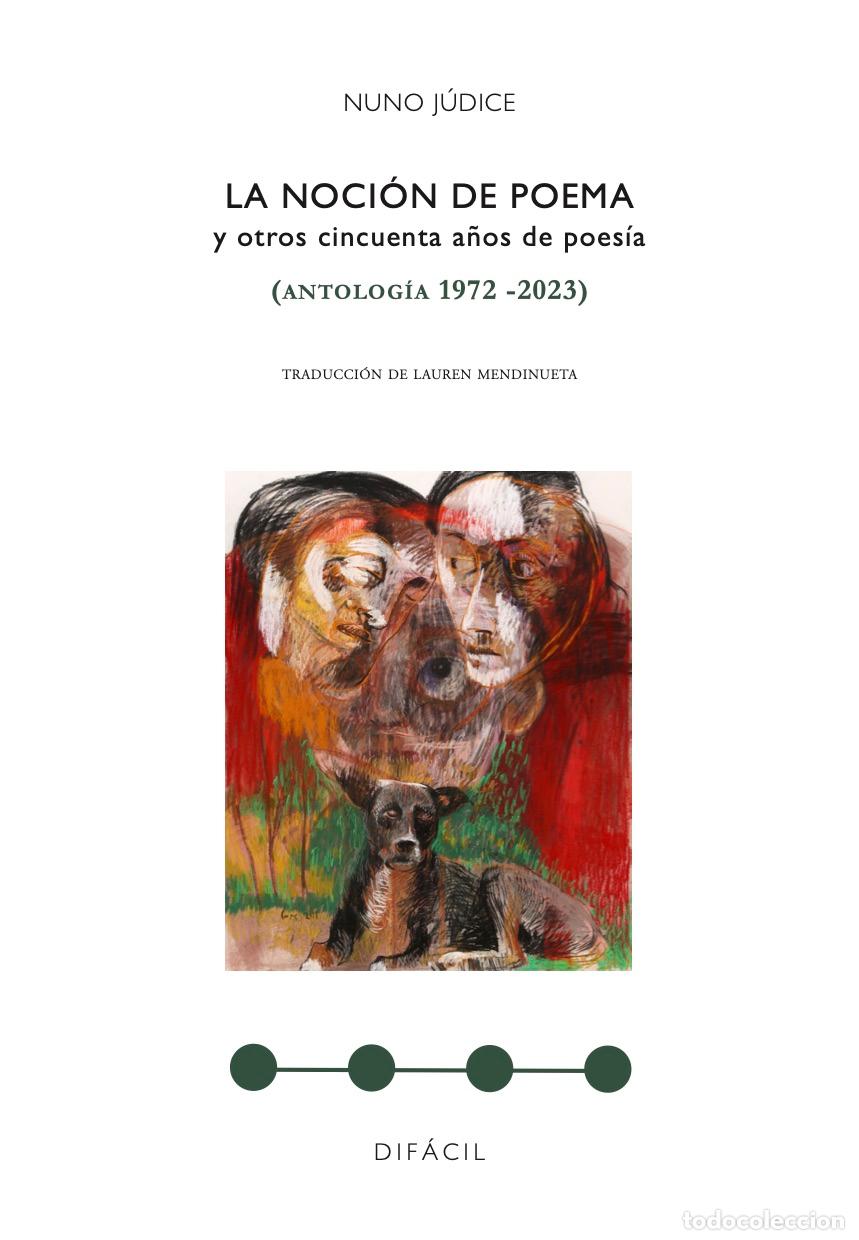 Libri: LA NOCI&Oacute;N DE POEMA Y OTROS CINCUENTA A&Ntilde;OS DE POES&Iacute;A - J&uacute;dice, Nuno