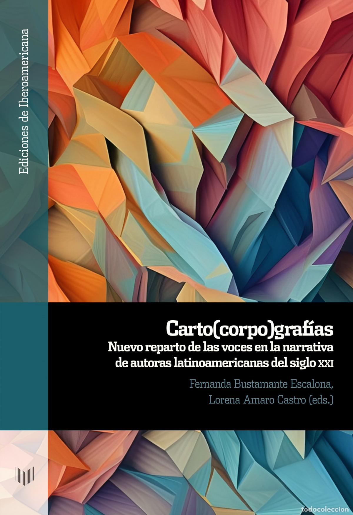 Libros: CARTO CORPO GRAFIAS - FERNANDA BUSTAMANTE ESCALONA