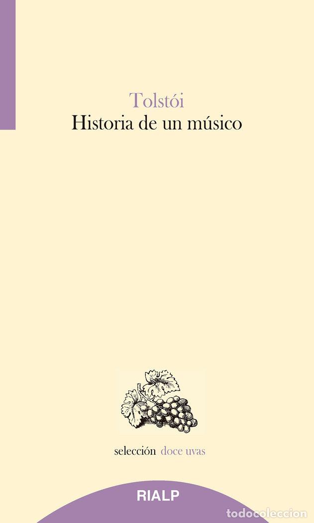 Libri: HISTORIA DE UN MUSICO - LEON TOLSTOI