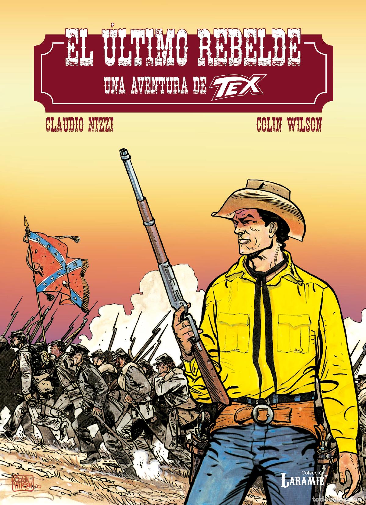 Livres: TEX - EL &Uacute;LTIMO REBELDE - Wilson, Colin