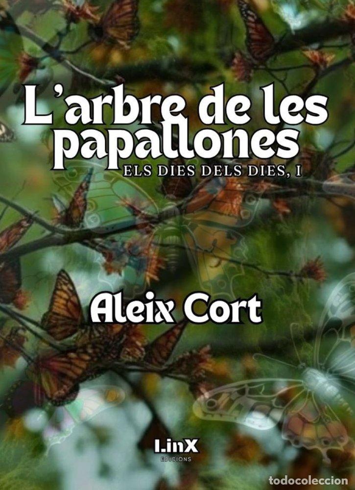 Livres: L'ARBRE DE LES PAPALLONES - CORT, ALEIX