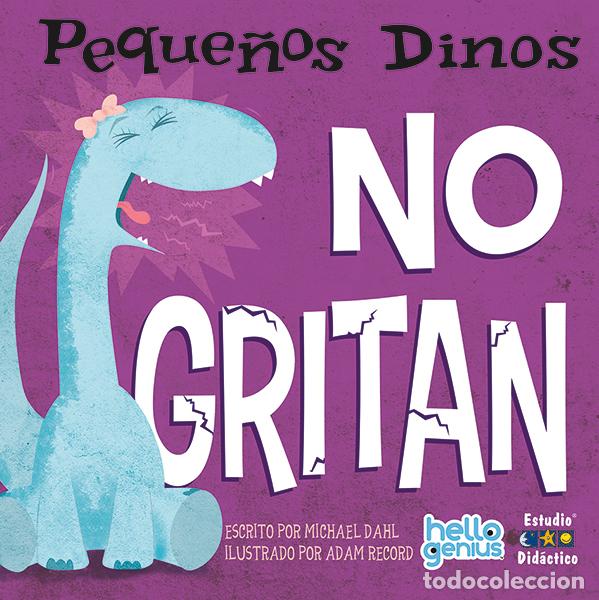 Libros: PEQUE&Ntilde;OS DINOS NO GRITAN - Dahl, Michael