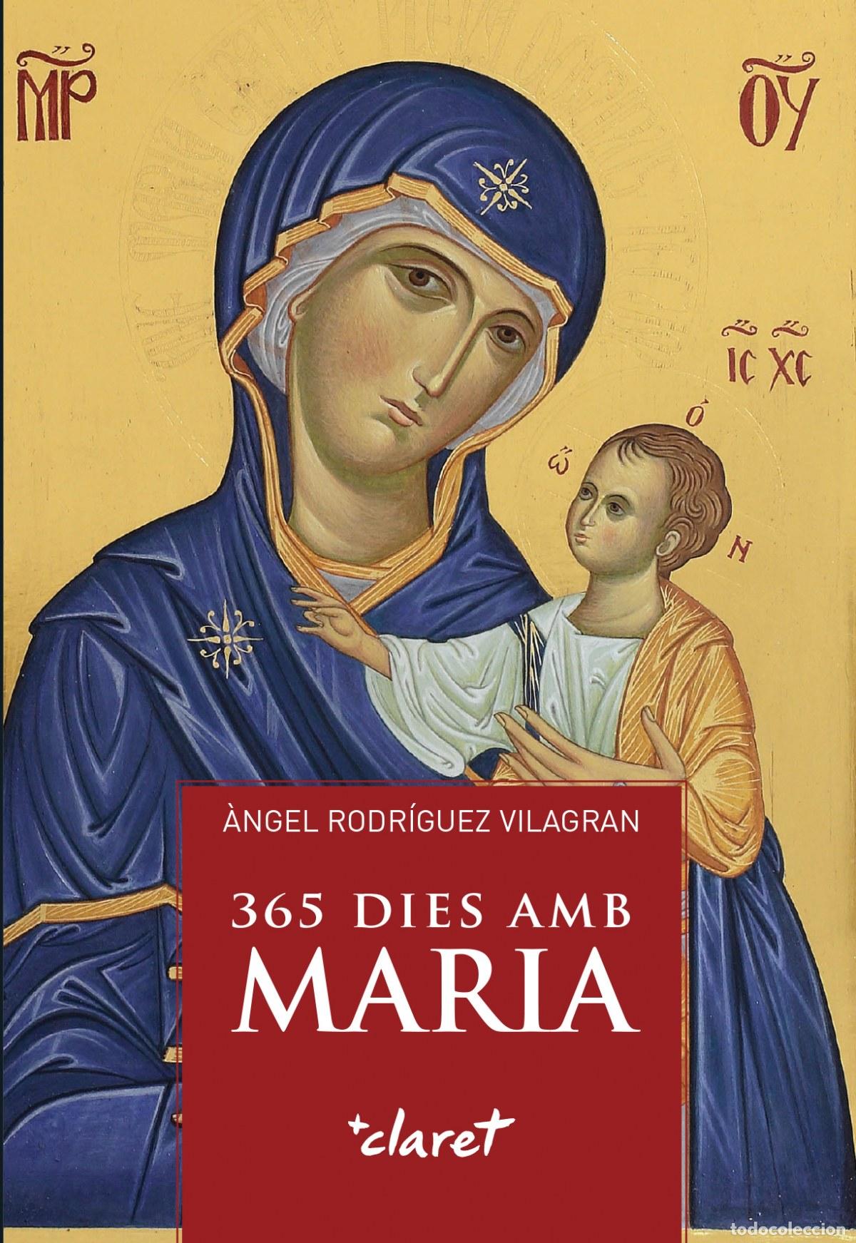 Libros: 365 DIES AMB MARIA - Rodr&iacute;guez Vilagran, &Agrave;ngel
