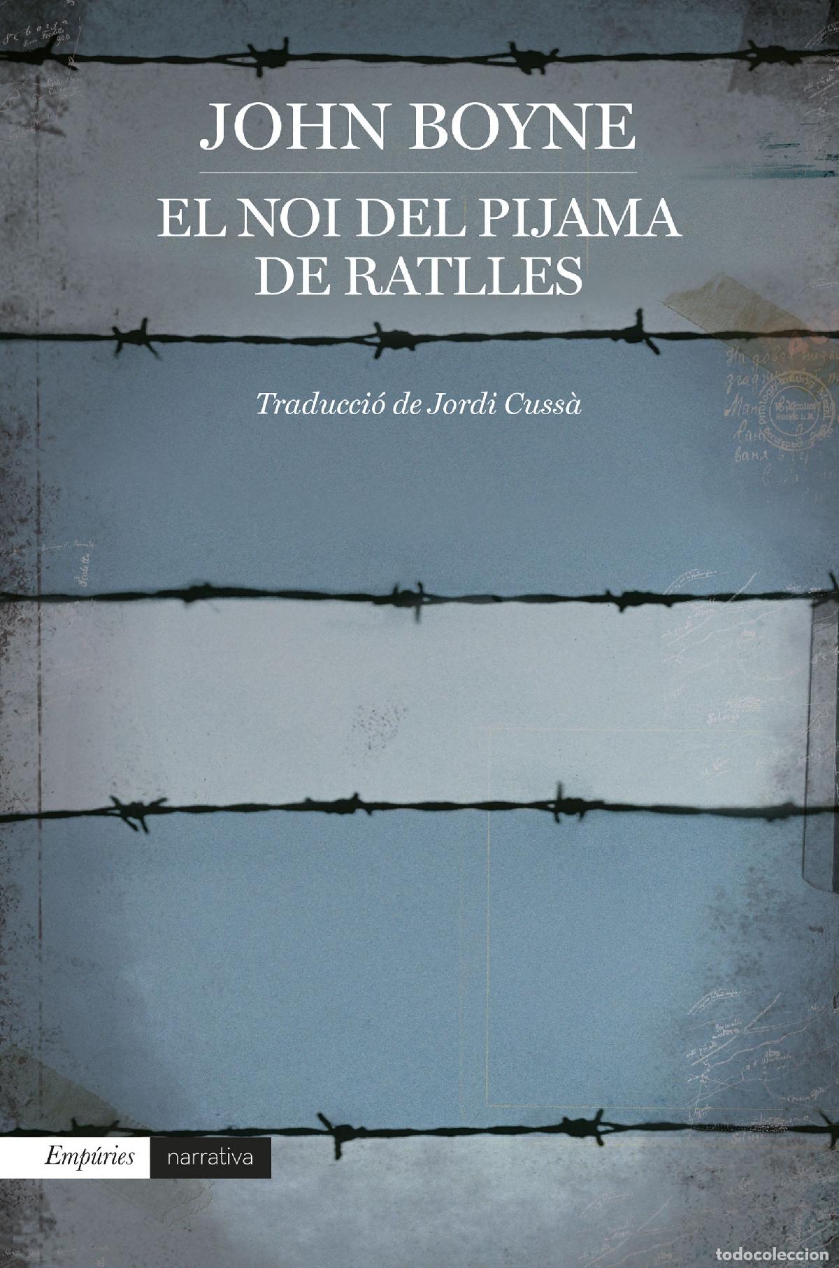 Livros: EL NOI DEL PIJAMA DE RATLLES - Boyne, John