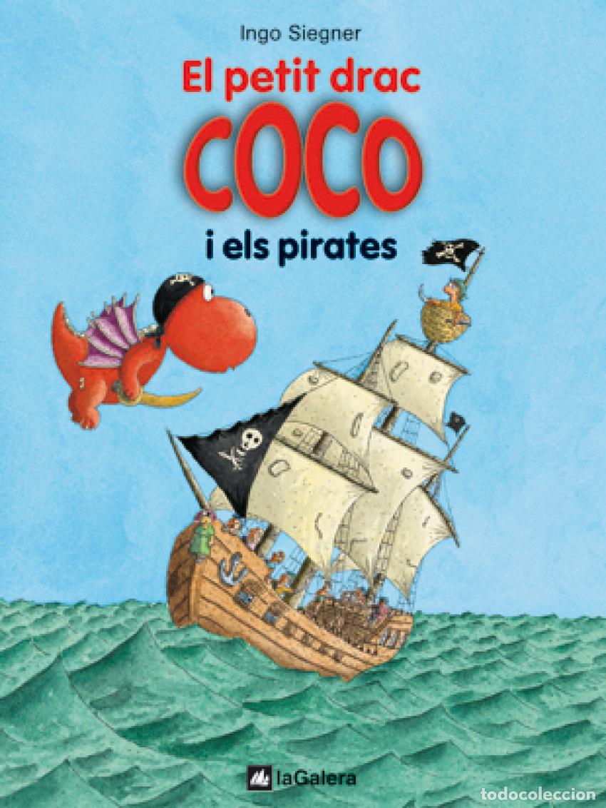 Libros: 6. EL PETIT DRAC COCO I ELS PIRATES - Siegner, Ingo