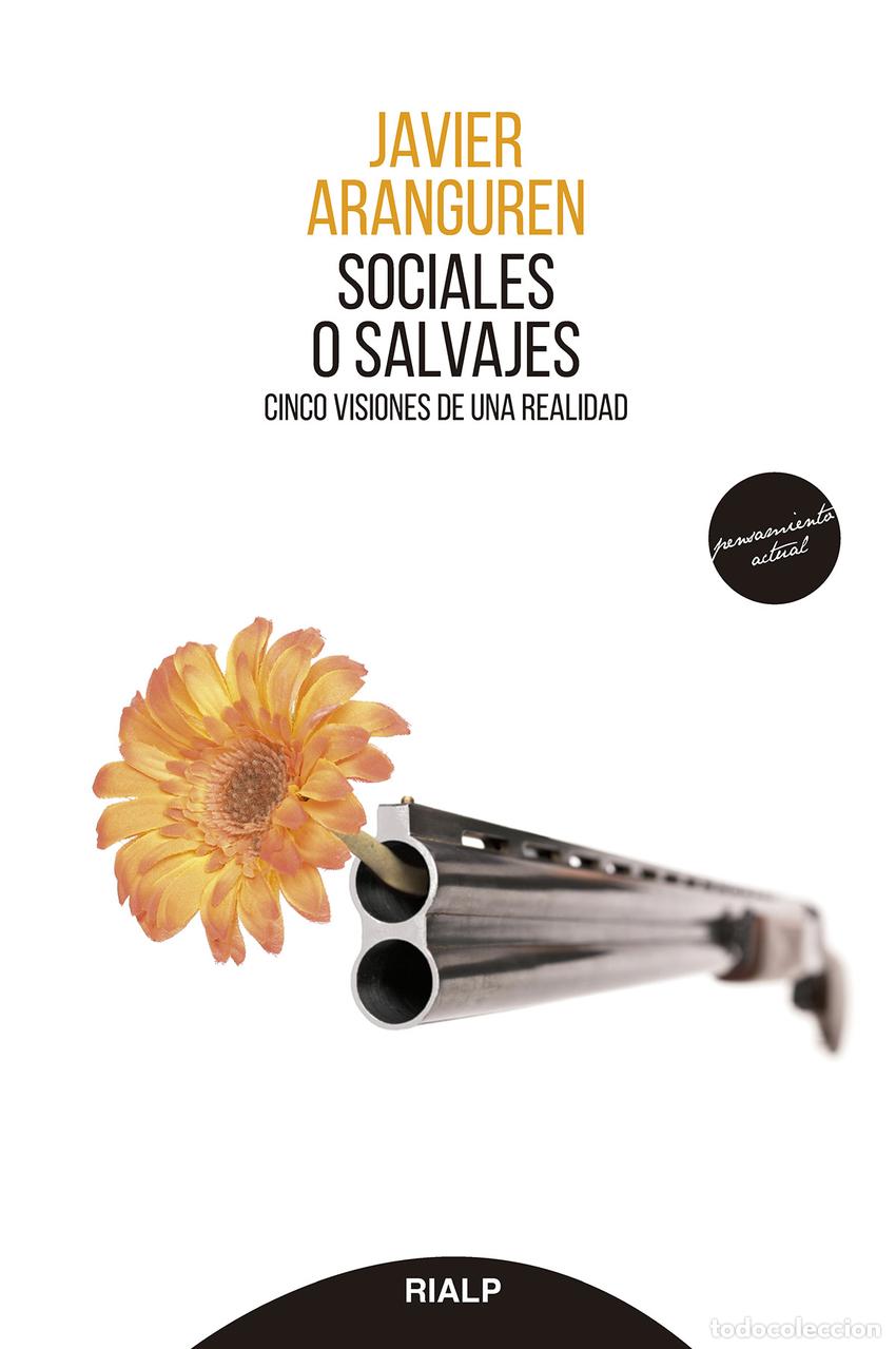 Libros: SOCIALES O SALVAJES - Aranguren Echevarr&iacute;a, Javier