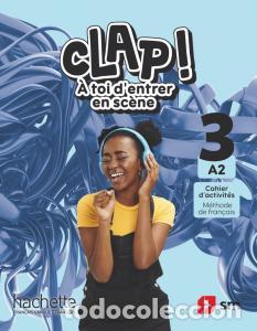 Livres: Cahier d activites. methode de francais. 3 secundaria. a2. clap! A toi d entrere.s.o..3er curso - .