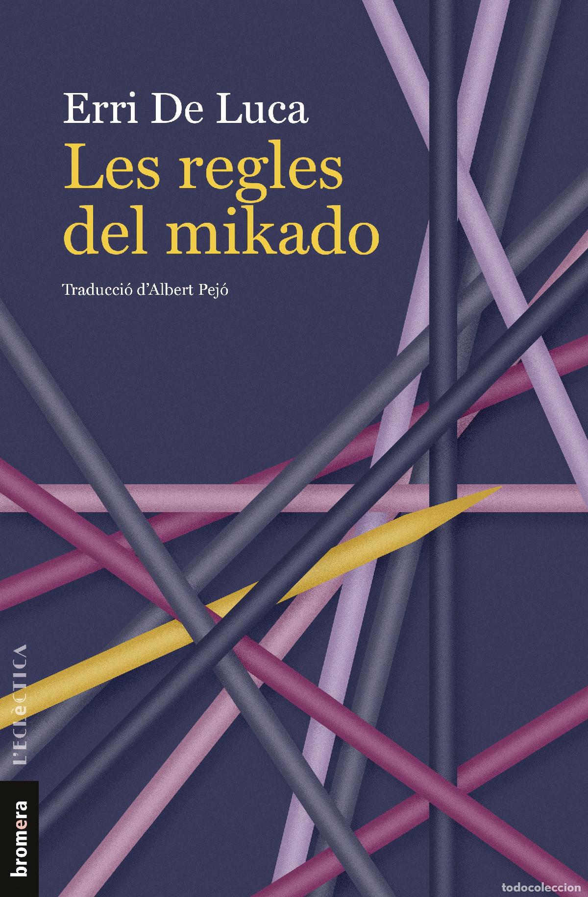 Livres: LES REGLES DEL MIKADO - Erri De Luca