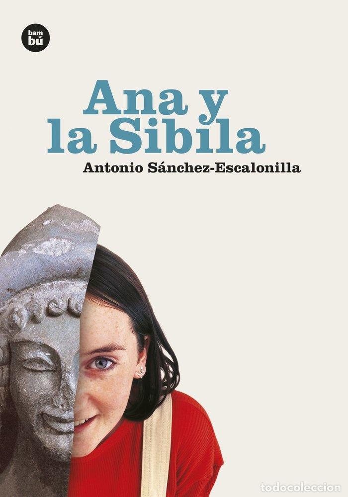 Livres: ANA Y LA SIBILA RUSTICA - SANCHEZ-ESCALONILLA, ANTONIO