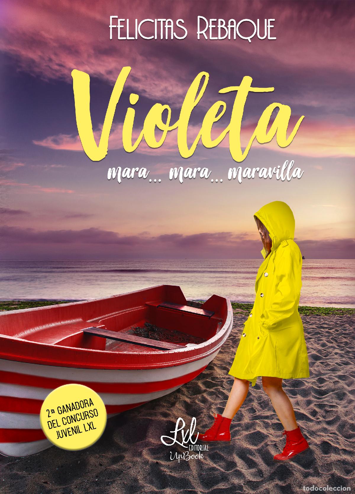 Livres: VIOLETA MARA... MARA... MARAVILLA - REBAQUE, FELICITAS