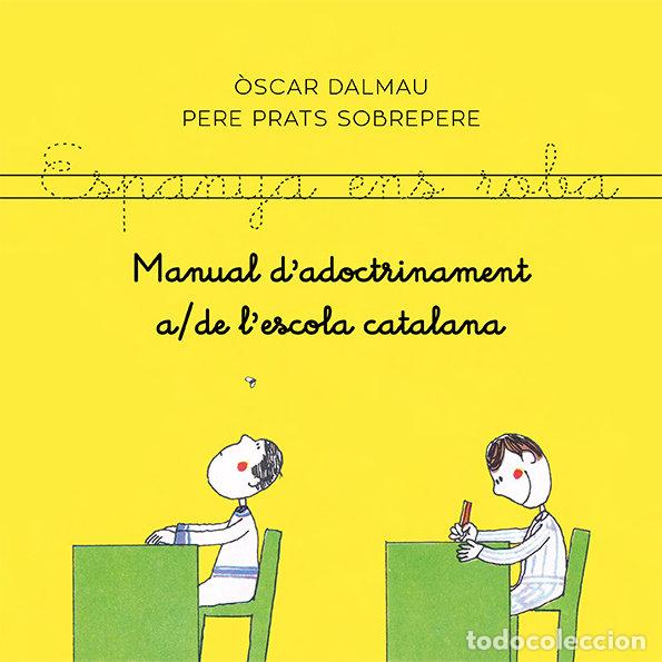 Libros: MANUAL D'ADOCTRINAMENT DE L'ESCOLA CATALANA - DALMAU, OSCAR