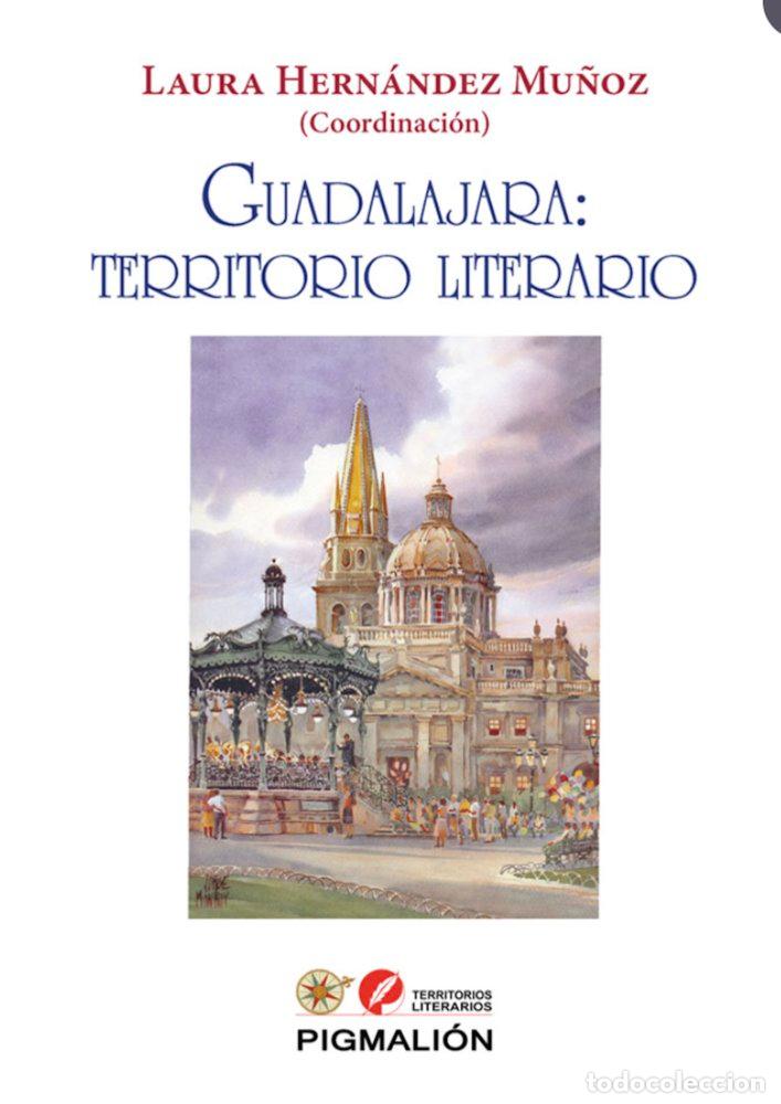 Libros: GUADALAJARA TERRITORIO LITERARIO - AA.VV