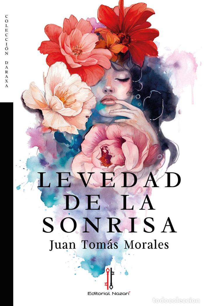 Libros: LEVEDAD DE LA SONRISA - MORALES, JUAN TOMAS