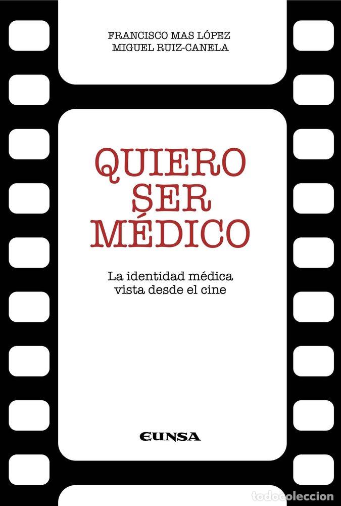 Libros: QUIERO SER MEDICO - MAS LOPEZ, FRANCISCO