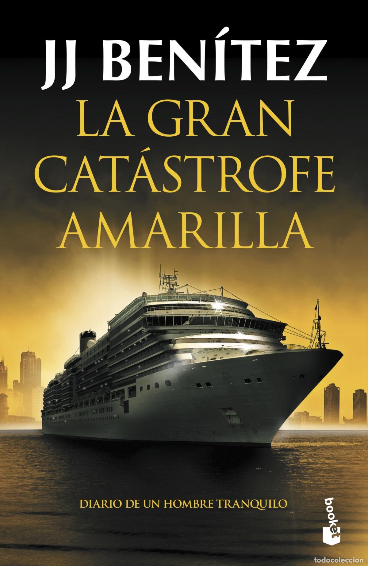 Libros: LA GRAN CAT&Aacute;STROFE AMARILLA - Ben&iacute;tez, J J