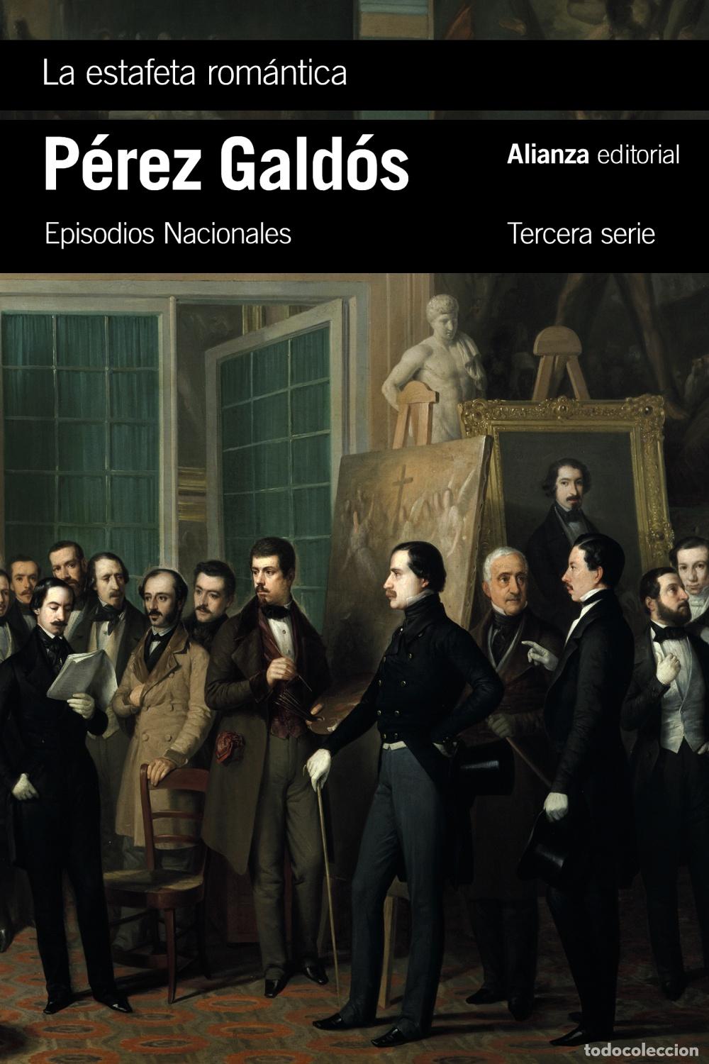 Libros: LA ESTAFETA ROM&Aacute;NTICA - P&eacute;rez Gald&oacute;s, Benito