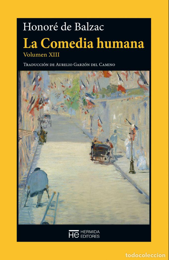 Libros: COMEDIA HUMANA,LA VOL XIII - BALZAC, HONORE