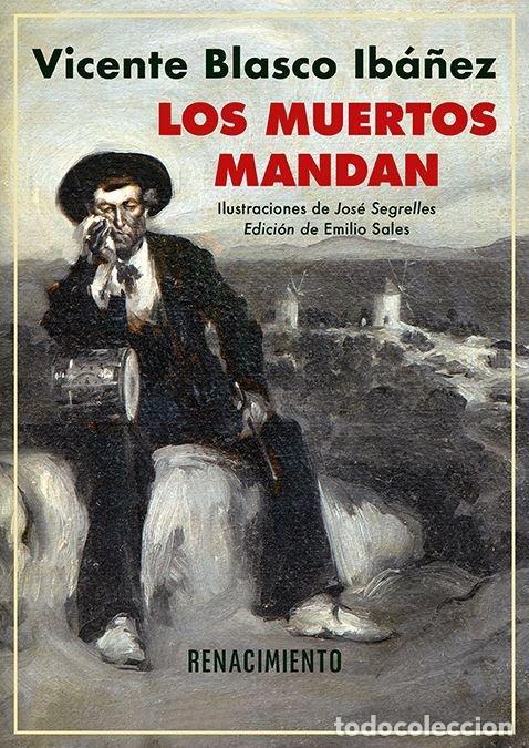 Libros: MUERTOS MANDAN,LOS - BLASCO IBA&Ntilde;EZ, VICENTE