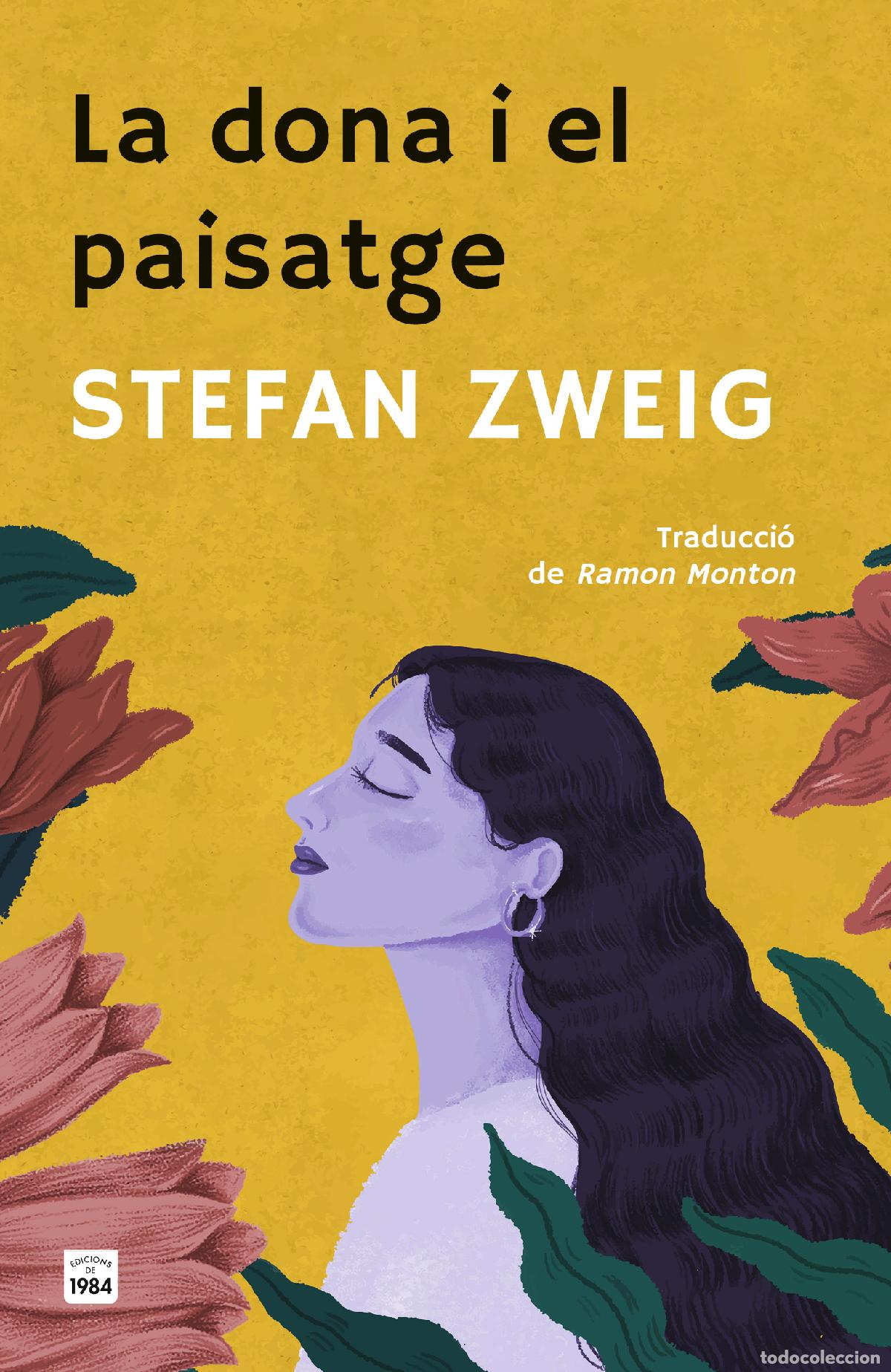 Libros: LA DONA I EL PAISATGE - ZWEIG, STEFAN