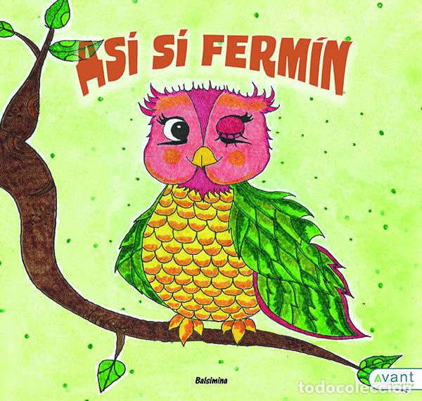 Libros: ASI SI FERMIN - BALSIMINA