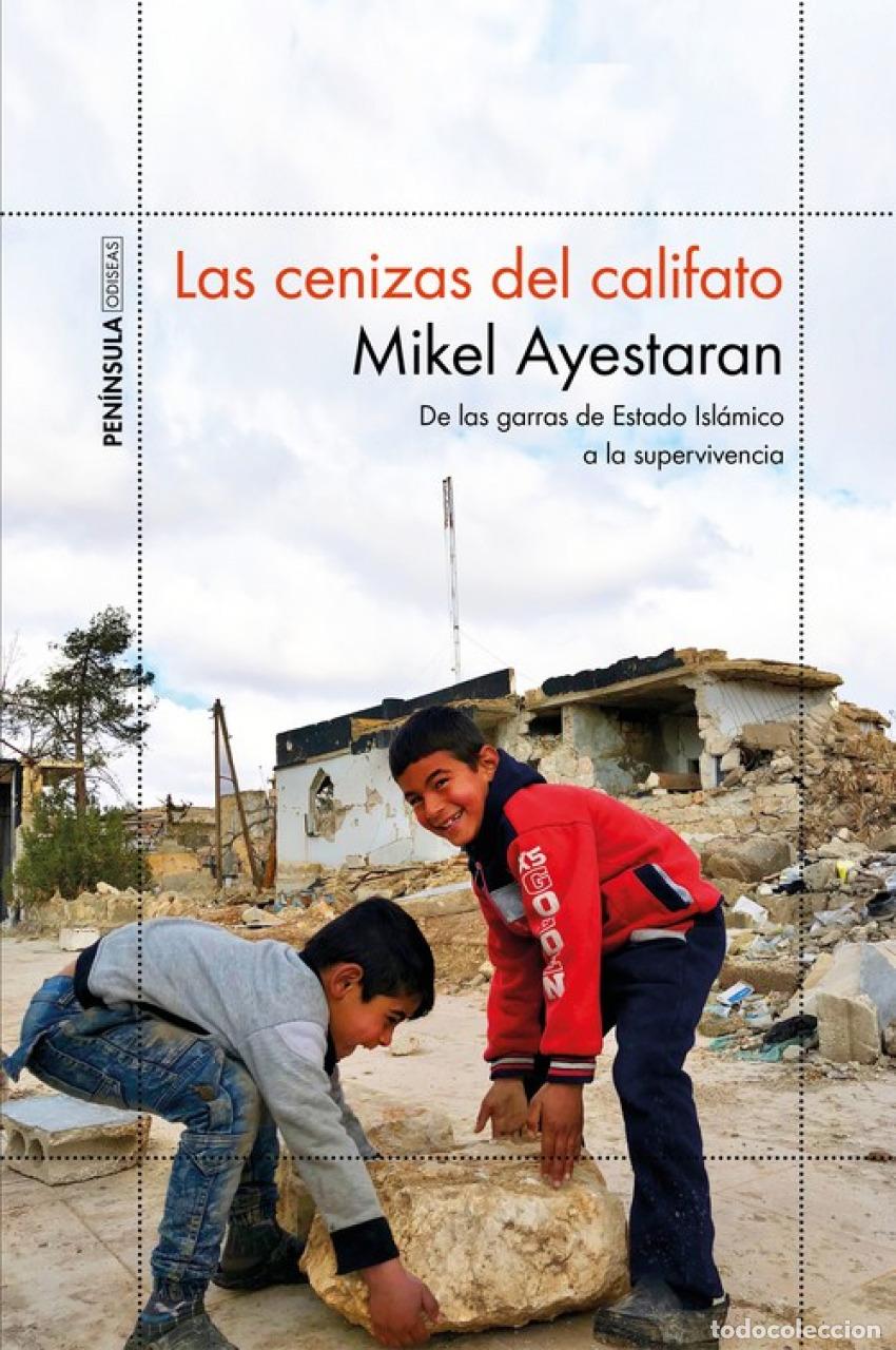 B&uuml;cher: LAS CENIZAS DEL CALIFATO - Ayestaran, Mikel