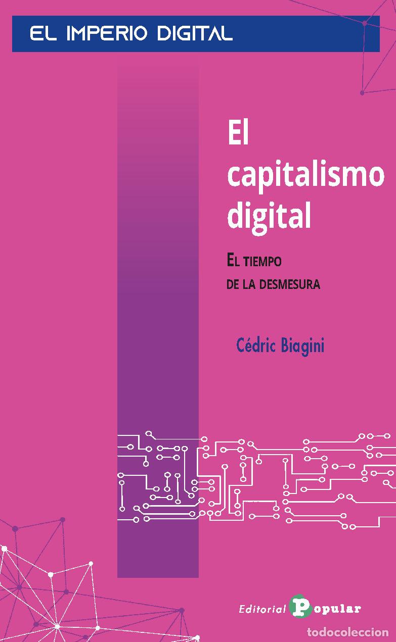 Livros: EL CAPITALISMO DIGITAL - Biagini, C&eacute;dric