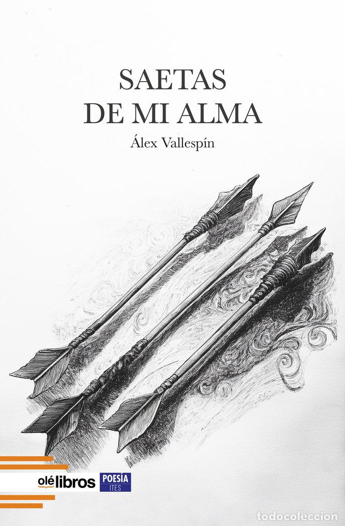 Livros: SAETAS DE MI ALMA - VALLESPIN, ALEX