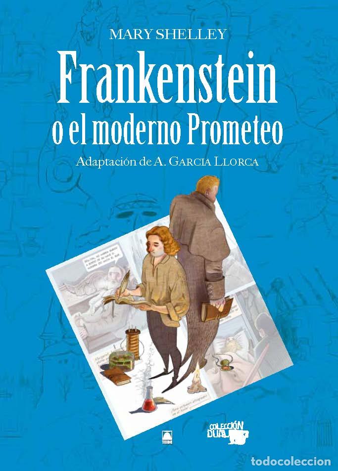 Libros: COLECCI&Oacute;N DUAL 011. FRANKENSTEIN O EL MODERNO PROMETEO -MARY SHELLEY- - Miret Puig, Pau