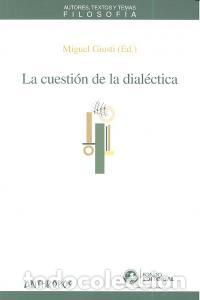 B&uuml;cher: CUESTION DE LA DIALECTICA,LA - GIUSTI, MIGUEL